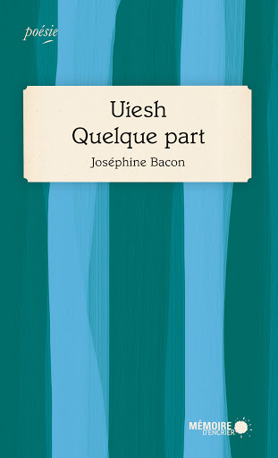 Uiesh : Quelque part