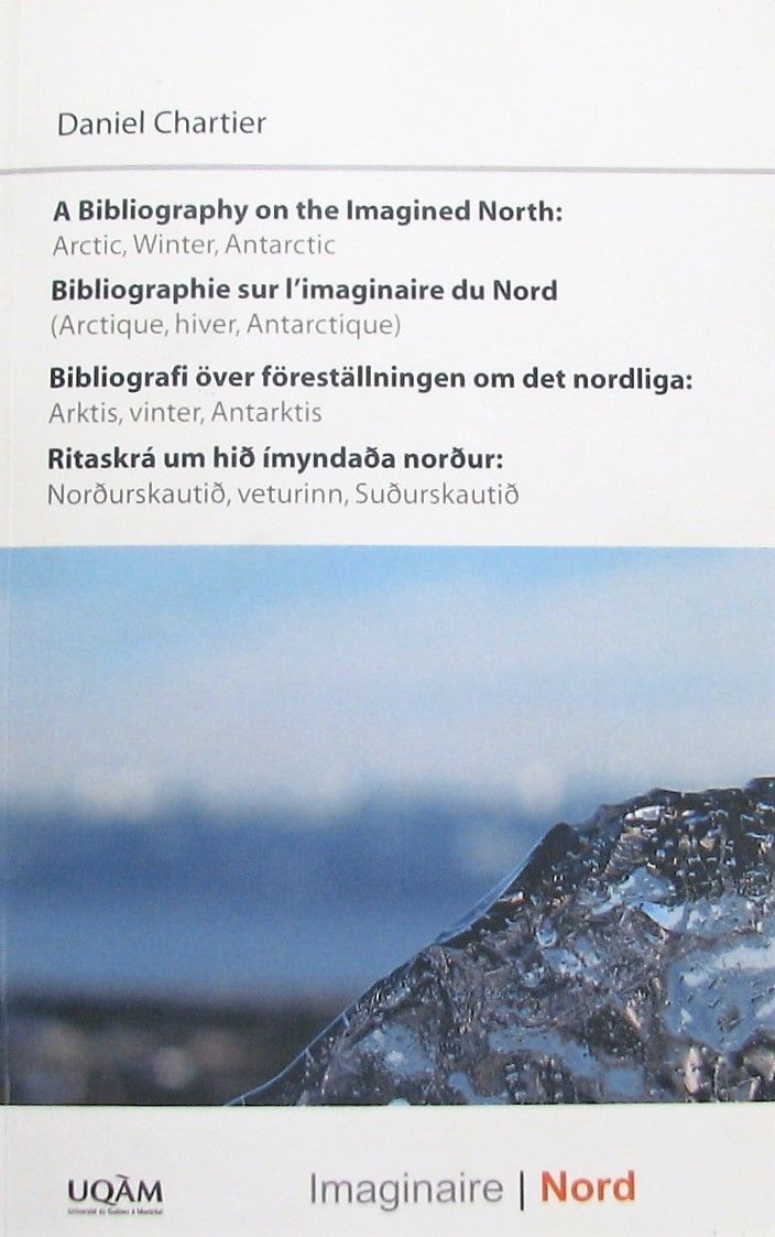 A bibliography on the imagined North : Arctic, winter, Antarctic