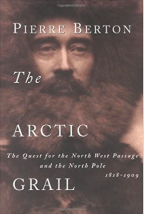 The Arctic grail : The quest for the North West Passage and the North Pole (1818-1909)