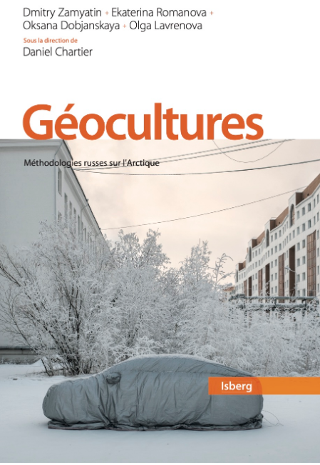 Géocultures : Méthodologies russes sur l’Arctique