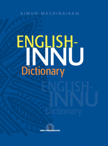 English-Innu dictionary/Innu-English dictionnary